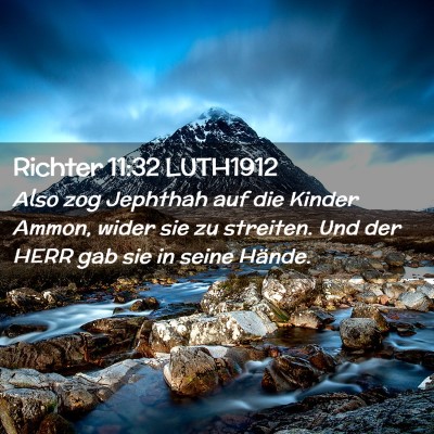 Picture 02 - Richter 11:32 LUTH1912 - Also zog Jephthah auf die Kinder Ammon, wider sie - Bible Verse Picture