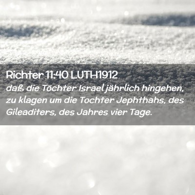 Picture 02 - Richter 11:40 LUTH1912 - daß die Töchter Israel jährlich hingehen, zu - Bible Verse Picture