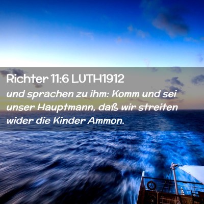 Picture 02 - Richter 11:6 LUTH1912 - und sprachen zu ihm: Komm und sei unser - Bible Verse Picture