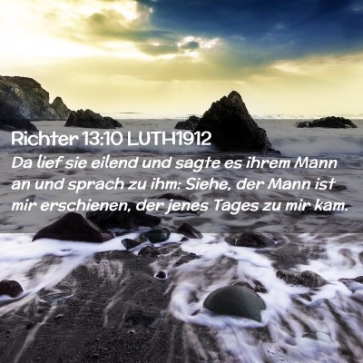 Picture 02 - Richter 13:10 LUTH1912 - Da lief sie eilend und sagte es ihrem Mann an und - Bible Verse Picture