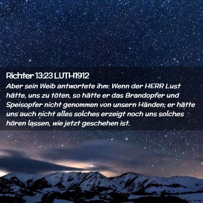 Picture 02 - Richter 13:23 LUTH1912 - Aber sein Weib antwortete ihm: Wenn der HERR Lust - Bible Verse Picture