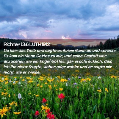 Picture 02 - Richter 13:6 LUTH1912 - Da kam das Weib und sagte es ihrem Mann an und - Bible Verse Picture