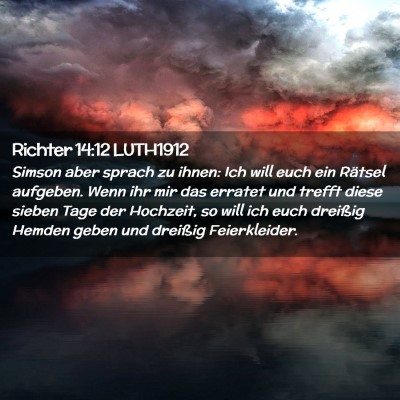 Picture 02 - Richter 14:12 LUTH1912 - Simson aber sprach zu ihnen: Ich will euch ein - Bible Verse Picture