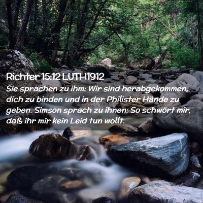 Picture 02 - Richter 15:12 LUTH1912 - Sie sprachen zu ihm: Wir sind herabgekommen, dich - Bible Verse Picture