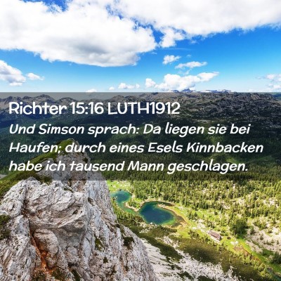 Picture 02 - Richter 15:16 LUTH1912 - Und Simson sprach: Da liegen sie bei Haufen; - Bible Verse Picture