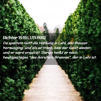 Picture 02 - Richter 15:19 LUTH1912 - Da spaltete Gott die Höhlung in Lehi, das Wasser - Bible Verse Picture