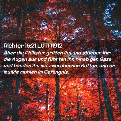 Picture 02 - Richter 16:21 LUTH1912 - Aber die Philister griffen ihn und stachen ihm - Bible Verse Picture