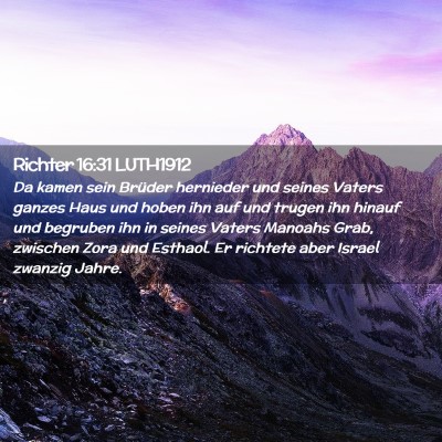 Picture 02 - Richter 16:31 LUTH1912 - Da kamen sein Brüder hernieder und seines Vaters - Bible Verse Picture