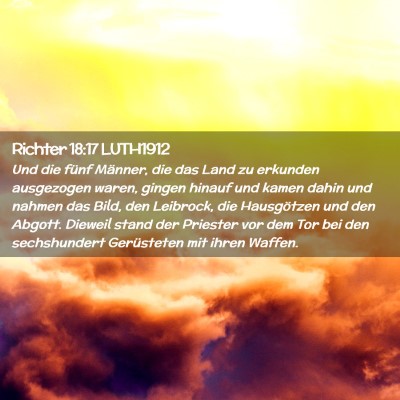 Picture 02 - Richter 18:17 LUTH1912 - Und die fünf Männer, die das Land zu erkunden - Bible Verse Picture