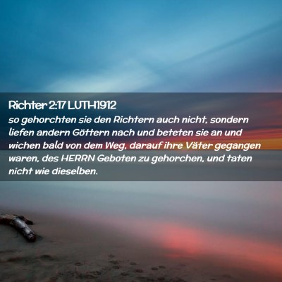 Picture 02 - Richter 2:17 LUTH1912 - so gehorchten sie den Richtern auch nicht, - Bible Verse Picture