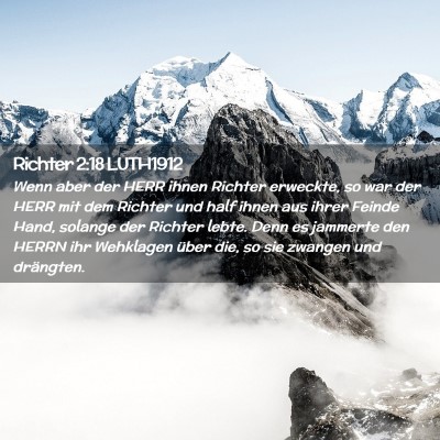 Picture 02 - Richter 2:18 LUTH1912 - Wenn aber der HERR ihnen Richter erweckte, so war - Bible Verse Picture