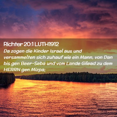 Picture 02 - Richter 20:1 LUTH1912 - Da zogen die Kinder Israel aus und versammelten - Bible Verse Picture