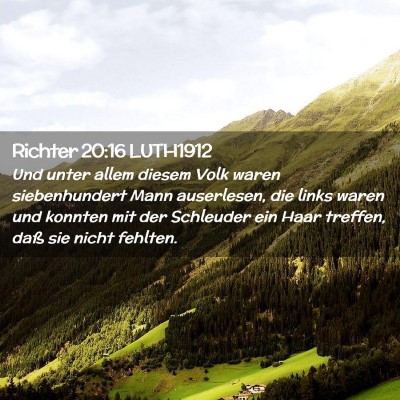 Picture 02 - Richter 20:16 LUTH1912 - Und unter allem diesem Volk waren siebenhundert - Bible Verse Picture