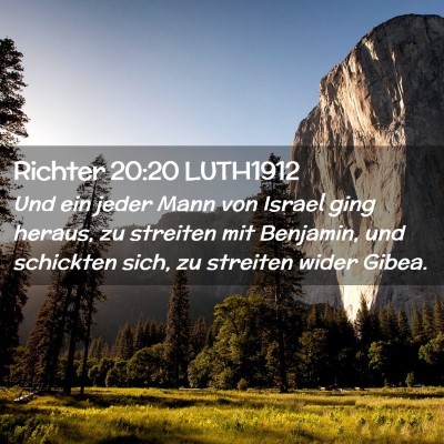 Picture 02 - Richter 20:20 LUTH1912 - Und ein jeder Mann von Israel ging heraus, zu - Bible Verse Picture