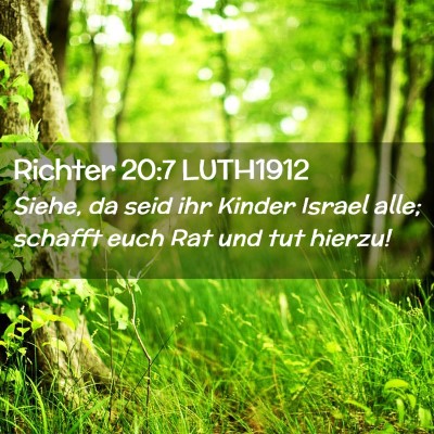 Picture 02 - Richter 20:7 LUTH1912 - Siehe, da seid ihr Kinder Israel alle; schafft - Bible Verse Picture