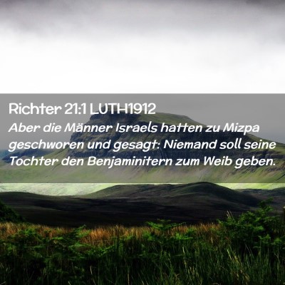 Picture 02 - Richter 21:1 LUTH1912 - Aber die Männer Israels hatten zu Mizpa - Bible Verse Picture