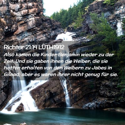 Picture 02 - Richter 21:14 LUTH1912 - Also kamen die Kinder Benjamin wieder zu der - Bible Verse Picture