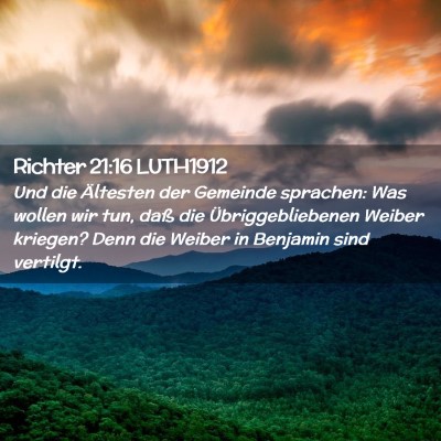 Picture 02 - Richter 21:16 LUTH1912 - Und die Ältesten der Gemeinde sprachen: Was - Bible Verse Picture