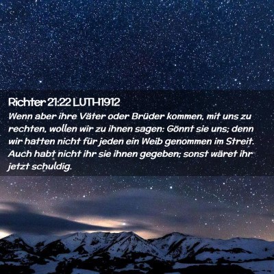 Picture 02 - Richter 21:22 LUTH1912 - Wenn aber ihre Väter oder Brüder kommen, mit - Bible Verse Picture