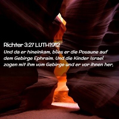Picture 02 - Richter 3:27 LUTH1912 - Und da er hineinkam, blies er die Posaune auf dem - Bible Verse Picture
