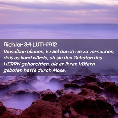 Picture 02 - Richter 3:4 LUTH1912 - Dieselben blieben, Israel durch sie zu versuchen, - Bible Verse Picture