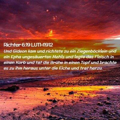 Picture 02 - Richter 6:19 LUTH1912 - Und Gideon kam und richtete zu ein - Bible Verse Picture