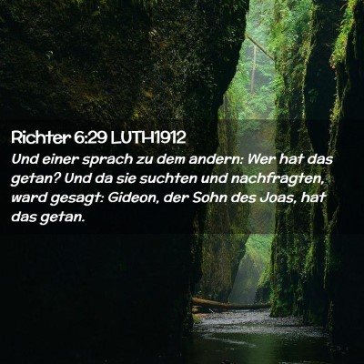 Picture 02 - Richter 6:29 LUTH1912 - Und einer sprach zu dem andern: Wer hat das - Bible Verse Picture