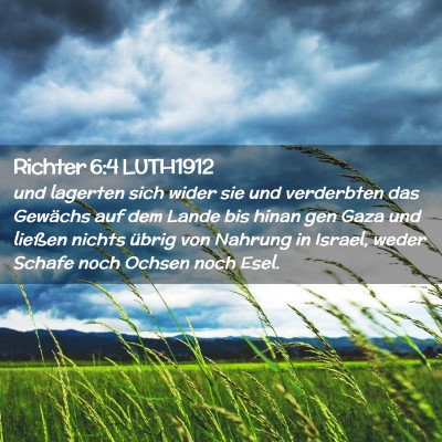 Picture 02 - Richter 6:4 LUTH1912 - und lagerten sich wider sie und verderbten das - Bible Verse Picture