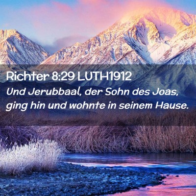 Picture 02 - Richter 8:29 LUTH1912 - Und Jerubbaal, der Sohn des Joas, ging hin und - Bible Verse Picture