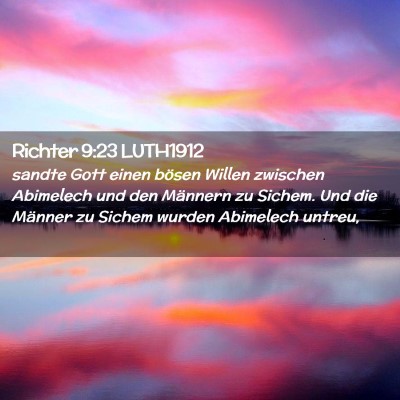 Picture 02 - Richter 9:23 LUTH1912 - sandte Gott einen bösen Willen zwischen - Bible Verse Picture