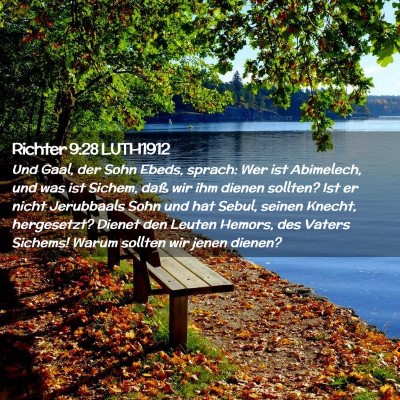 Picture 02 - Richter 9:28 LUTH1912 - Und Gaal, der Sohn Ebeds, sprach: Wer ist - Bible Verse Picture
