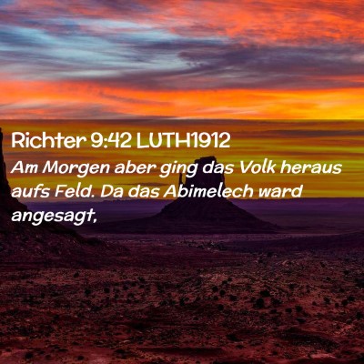 Picture 02 - Richter 9:42 LUTH1912 - Am Morgen aber ging das Volk heraus aufs Feld. Da - Bible Verse Picture