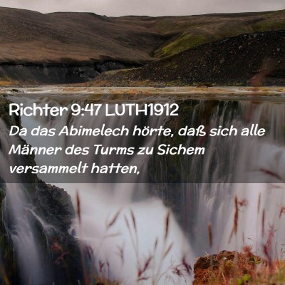 Picture 02 - Richter 9:47 LUTH1912 - Da das Abimelech hörte, daß sich alle Männer - Bible Verse Picture