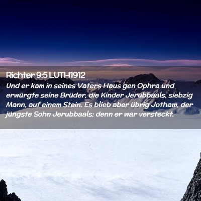 Picture 02 - Richter 9:5 LUTH1912 - Und er kam in seines Vaters Haus gen Ophra und - Bible Verse Picture