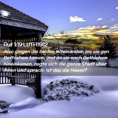 Picture 02 - Rut 1:19 LUTH1912 - Also gingen die beiden miteinander, bis sie gen - Bible Verse Picture
