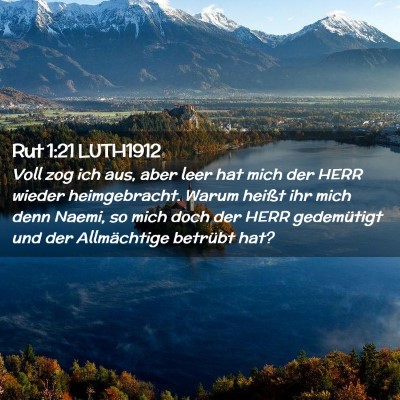 Picture 02 - Rut 1:21 LUTH1912 - Voll zog ich aus, aber leer hat mich der HERR - Bible Verse Picture