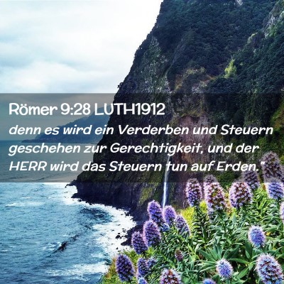 Picture 02 - Römer 9:28 LUTH1912 - denn es wird ein Verderben und Steuern geschehen - Bible Verse Picture