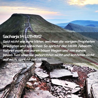 Picture 02 - Sacharja 1:4 LUTH1912 - Seid nicht wie eure Väter, welchen die vorigen - Bible Verse Picture