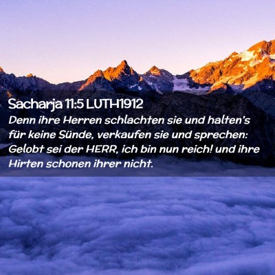 Picture 02 - Sacharja 11:5 LUTH1912 - Denn ihre Herren schlachten sie und halten's für - Bible Verse Picture