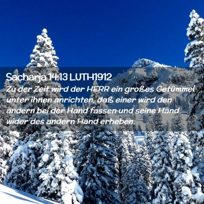 Picture 02 - Sacharja 14:13 LUTH1912 - Zu der Zeit wird der HERR ein großes Getümmel - Bible Verse Picture