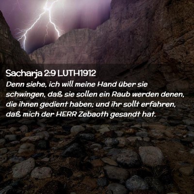 Picture 02 - Sacharja 2:9 LUTH1912 - Denn siehe, ich will meine Hand über sie - Bible Verse Picture