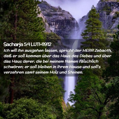 Picture 02 - Sacharja 5:4 LUTH1912 - Ich will ihn ausgehen lassen, spricht der HERR - Bible Verse Picture
