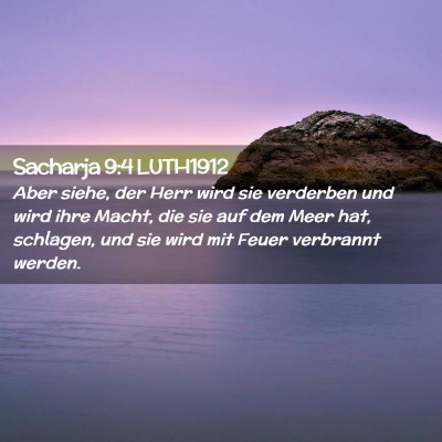 Picture 02 - Sacharja 9:4 LUTH1912 - Aber siehe, der Herr wird sie verderben und wird - Bible Verse Picture