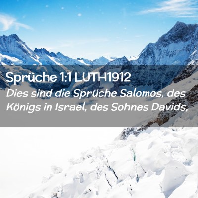 Picture 02 - Sprüche 1:1 LUTH1912 - Dies sind die Sprüche Salomos, des Königs in - Bible Verse Picture