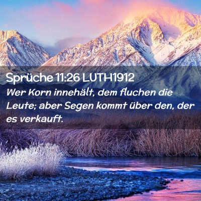 Picture 02 - Sprüche 11:26 LUTH1912 - Wer Korn innehält, dem fluchen die Leute; aber - Bible Verse Picture