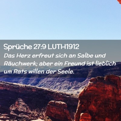 Picture 02 - Sprüche 27:9 LUTH1912 - Das Herz erfreut sich an Salbe und Räuchwerk; - Bible Verse Picture