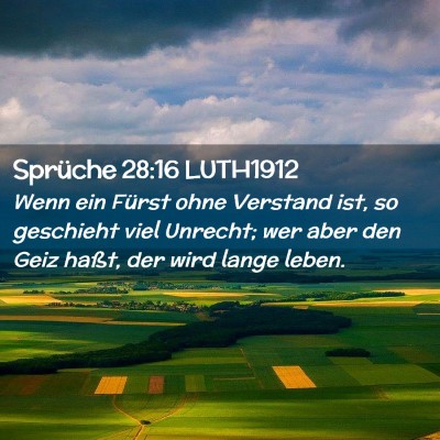 Picture 02 - Sprüche 28:16 LUTH1912 - Wenn ein Fürst ohne Verstand ist, so geschieht - Bible Verse Picture