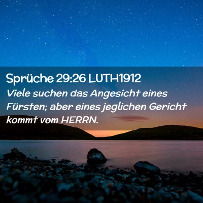 Picture 02 - Sprüche 29:26 LUTH1912 - Viele suchen das Angesicht eines Fürsten; aber - Bible Verse Picture