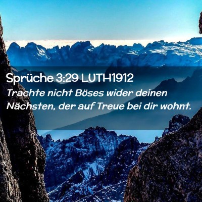 Picture 02 - Sprüche 3:29 LUTH1912 - Trachte nicht Böses wider deinen Nächsten, der - Bible Verse Picture