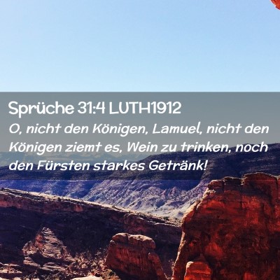 Picture 02 - Sprüche 31:4 LUTH1912 - O, nicht den Königen, Lamuel, nicht den Königen - Bible Verse Picture